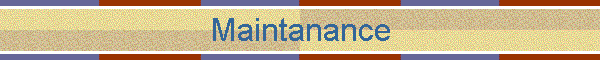 Maintanance